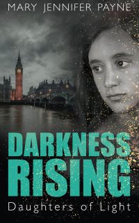 Book Cover for Darkness Rising by Mary Jennifer Payne