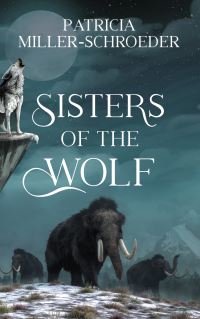 Book Cover for Sisters of the Wolf by Patricia MillerSchroeder