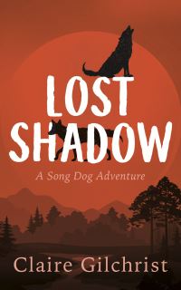 Book Cover for Lost Shadow by Claire Gilchrist