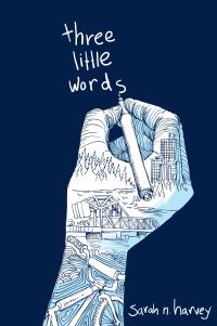 Book Cover for Three Little Words by Sarah N Harvey