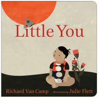 Book Cover for Little You by Richard Van Camp