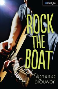 Book Cover for Rock the Boat by Sigmund Brouwer