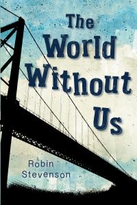 Book Cover for The World Without Us by Robin Stevenson