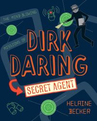 Book Cover for Dirk Daring, Secret Agent by Helaine Becker