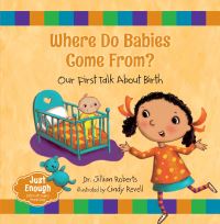 Book Cover for Where Do Babies Come From? by Dr Jillian Roberts
