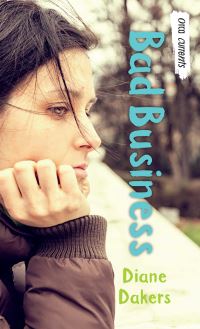 Book Cover for Bad Business by Diane Dakers