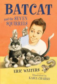 Book Cover for Batcat and the Seven Squirrels by Eric Walters