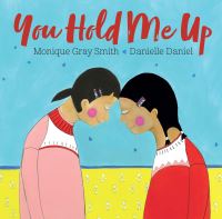 Book Cover for You Hold Me Up by Monique Gray Smith