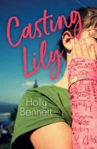 Book Cover for Casting Lily by Holly Bennett
