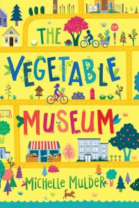 Book Cover for The Vegetable Museum by Michelle Mulder