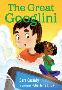 Book Cover for The Great Googlini by Sara Cassidy