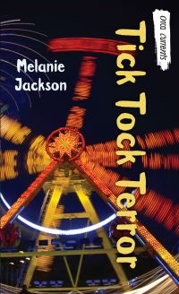 Book Cover for Tick Tock Terror by Melanie Jackson