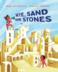 Book Cover for Nye, Sand and Stones by Bree Galbraith
