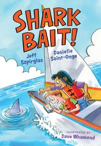 Book Cover for Shark Bait! by Jeff Szpirglas, Danielle SaintOnge