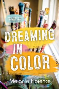 Book Cover for Dreaming in Color by Melanie Florence
