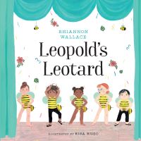 Book Cover for Leopold's Leotard by Rhiannon Wallace