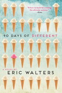 Book Cover for 90 Days of Different by Eric Walters