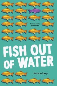 Book Cover for Fish Out of Water by Joanne Levy