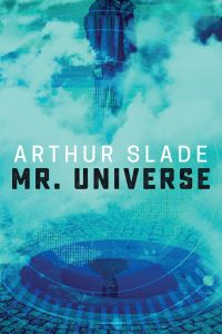 Book Cover for Mr. Universe by Arthur Slade