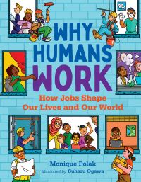 Book Cover for Why Humans Work by Monique Polak