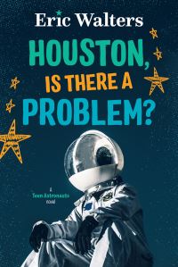 Book Cover for Houston, Is There A Problem? by Eric Walters