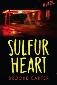 Book Cover for Sulfur Heart by Brooke Carter