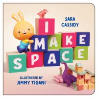 Book Cover for I Make Space by Sara Cassidy