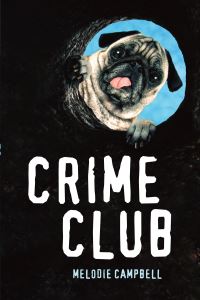 Book Cover for Crime Club by Melodie Campbell