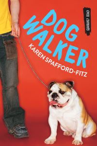 Book Cover for Dog Walker by Karen SpaffordFitz