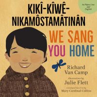 Book Cover for We Sang You Home by Richard Van Camp