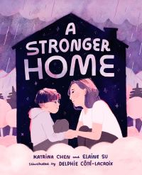 Book Cover for A Stronger Home by Katrina Chen, Elaine Su