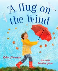 Book Cover for A Hug on the Wind by Robin Stevenson