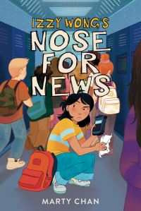 Book Cover for Izzy Wong's Nose for News by Marty Chan