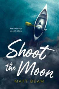 Book Cover for Shoot the Moon by Matt Beam