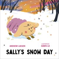 Book Cover for Sally's Snow Day by Andrew Larsen