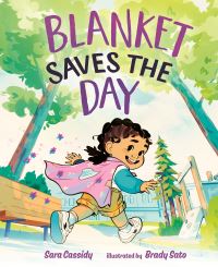 Book Cover for Blanket Saves the Day by Sara Cassidy