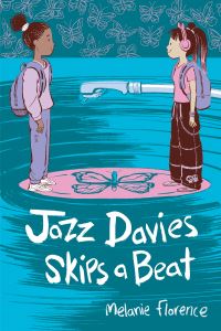 Book Cover for Jazz Davies Skips a Beat by Melanie Florence