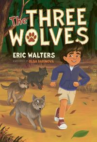 Book Cover for The Three Wolves by Eric Walters
