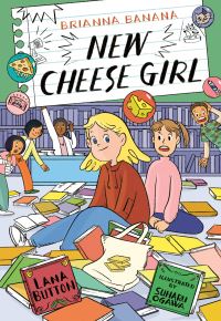 Book Cover for Brianna Banana, New Cheese Girl by Lana Button