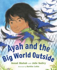 Book Cover for Ayah and the Big World Outside by Souad Shehab, Julie Sedivy