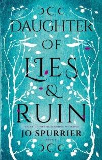 Book Cover for Daughter of Lies and Ruin by Jo Spurrier