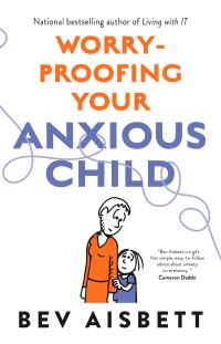 Book Cover for Worry-Proofing Your Anxious Child by Bev Aisbett
