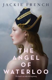 Book Cover for The Angel of Waterloo by Jackie French