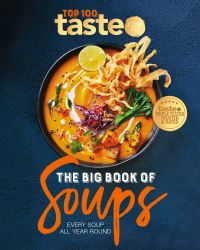 Book Cover for The Big Book of Soups by taste com au
