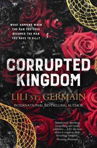 Book Cover for Corrupted Kingdom by Lili St Germain
