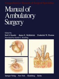 Book Cover for Manual of Ambulatory Surgery by KJ Kassity, J Koelling, JE McKittrick, FW Preston