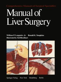 Book Cover for Manual of Liver Surgery by WP Longmire, RK Tompkins