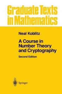 Book Cover for A Course in Number Theory and Cryptography by Neal Koblitz