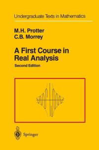 Book Cover for A First Course in Real Analysis by Murray H Protter, Charles B Jr Morrey