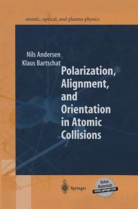 Book Cover for Polarization, Alignment, and Orientation in Atomic Collisions by Nils Andersen, Klaus Bartschat